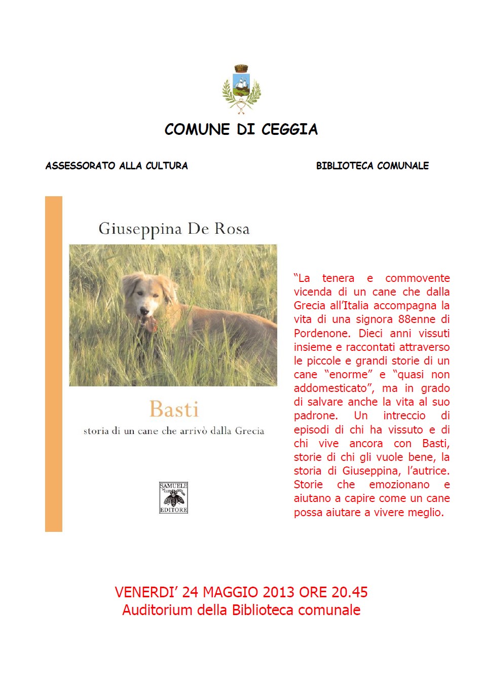 Scopri di più sull'articolo Presentazione “Basti, storia di un cane che arrivò dalla Grecia” – Ceggia, 24 maggio