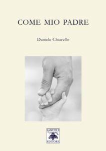 Scopri di più sull'articolo Come mio padre – Daniele Chiarello