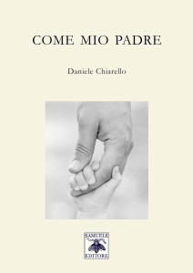 Scopri di più sull'articolo Stefano Boscariol presenta “Come mio padre” di Daniele Chiarello – video