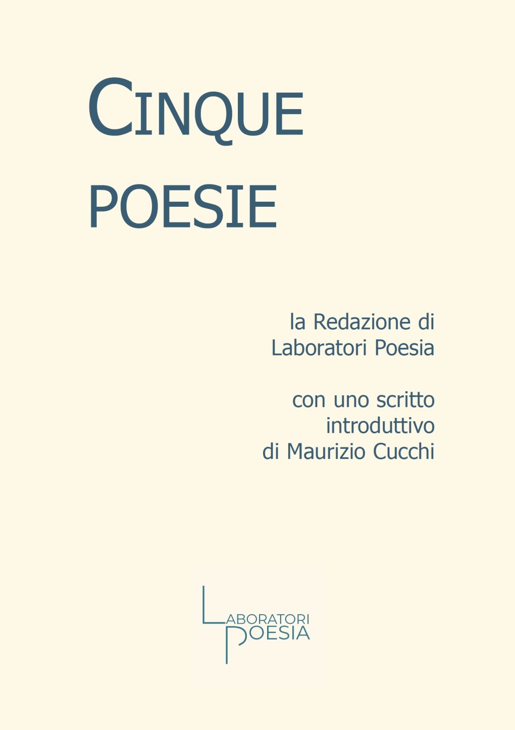 Scopri di più sull'articolo 5 poesie – la Redazione di Laboratori Poesia