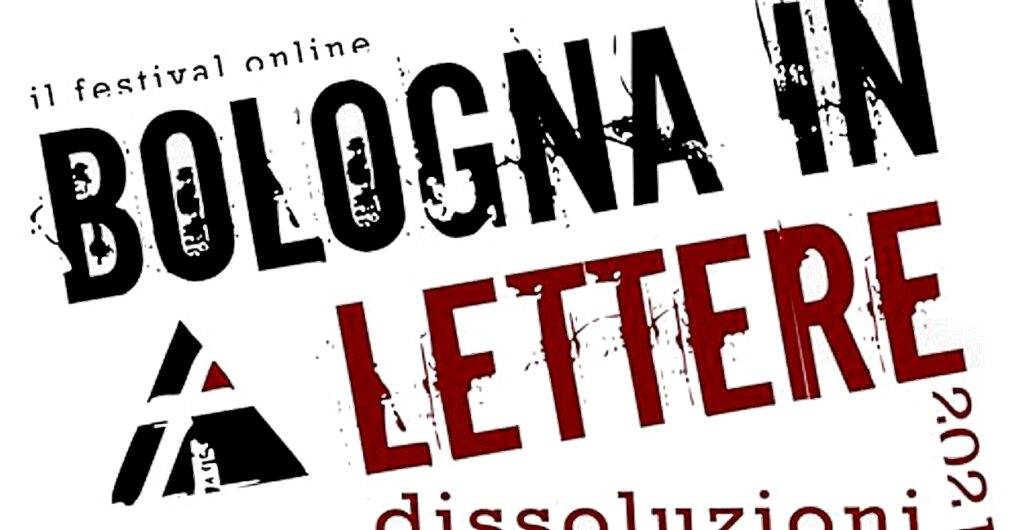 Scopri di più sull'articolo Bologna in Lettere 2021: International Multisciplinary Festival