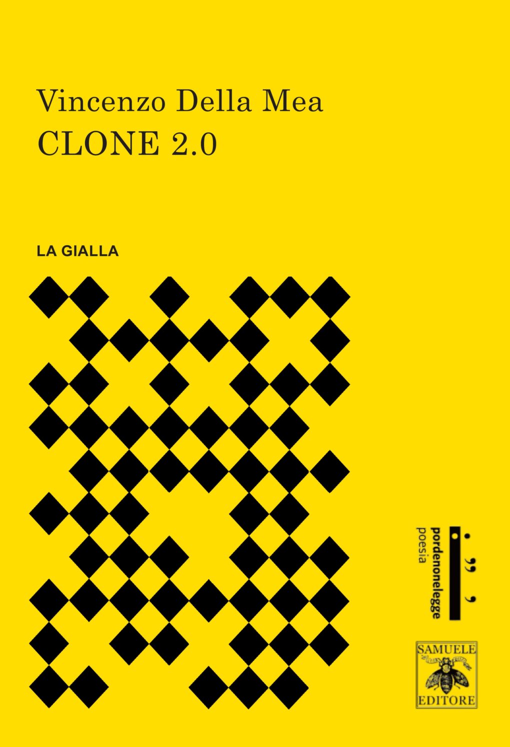 Scopri di più sull'articolo Clone 2.0 – Vincenzo Della Mea