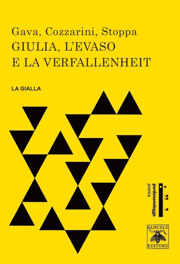 Scopri di più sull'articolo Giulia, l’Evaso e la Verfallenheit – Andrea Cozzarini, Letizia Gava, Alessandro Stoppa