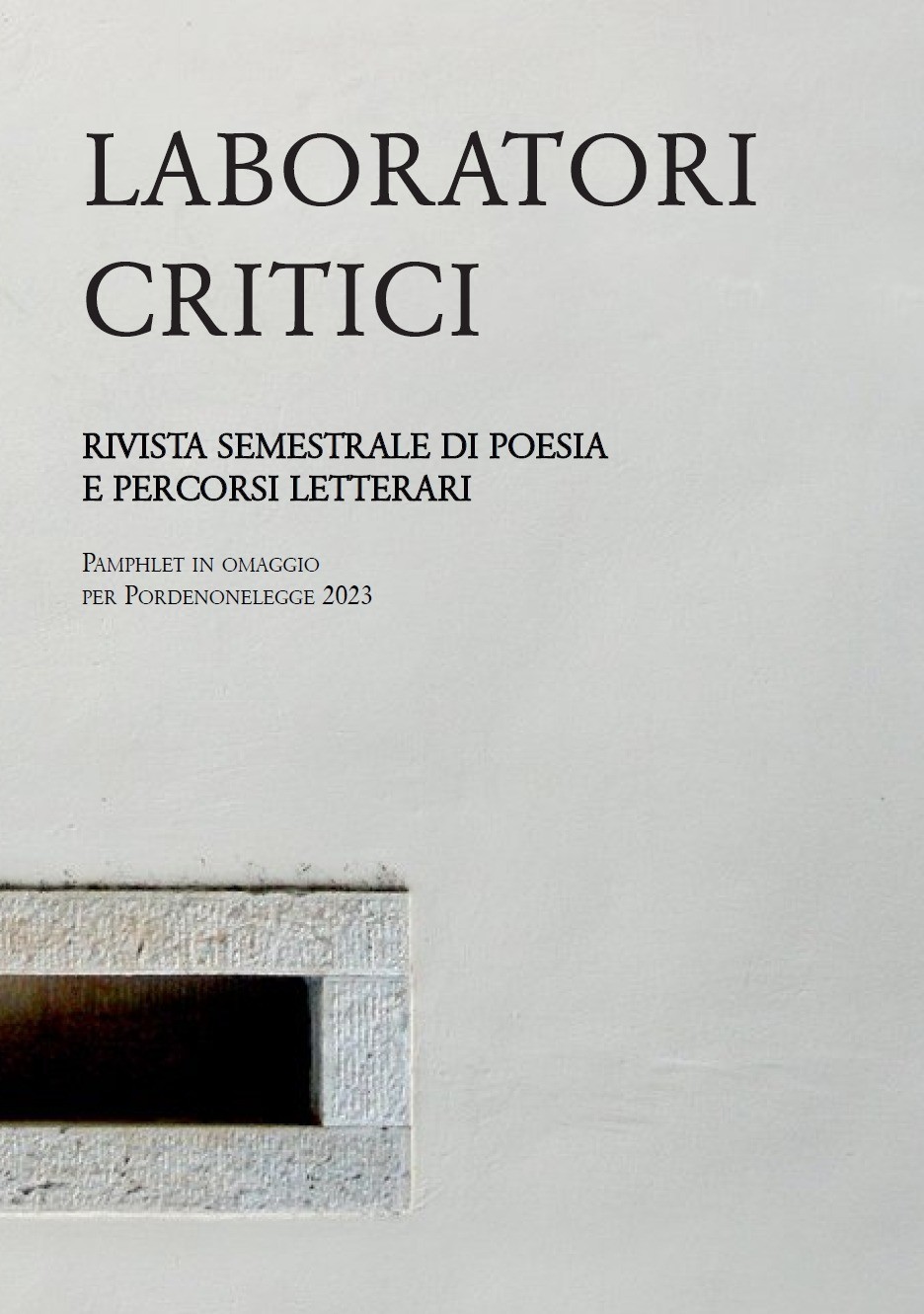 Scopri di più sull'articolo SPECIALE LABORATORI CRITICI n.0: PORDENONELEGGE 2023