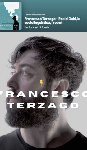 Scopri di più sull'articolo Francesco Terzago – un podcast di poesia