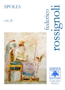 Scopri di più sull'articolo Spolia II – Federico Rossignoli