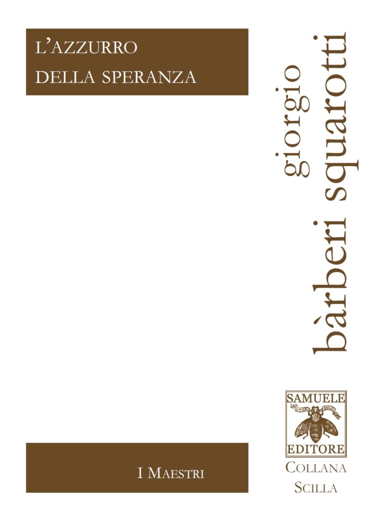 Scopri di più sull'articolo L’azzurro della speranza – Giorgio Bárberi Squarotti